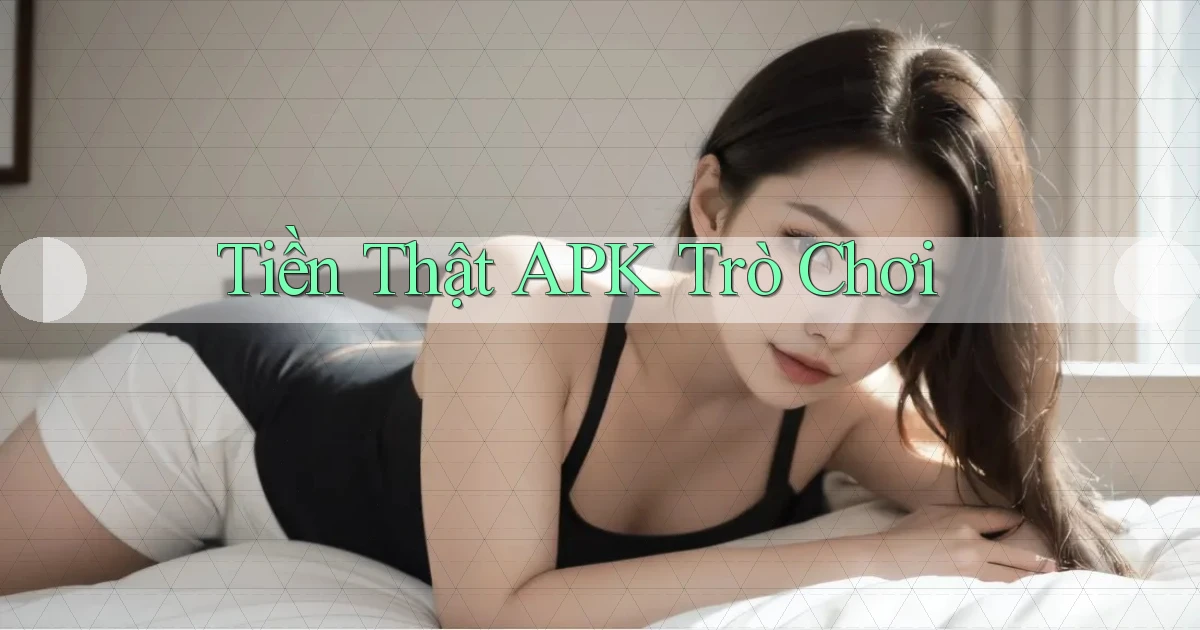 Tiền thật APK trò chơi