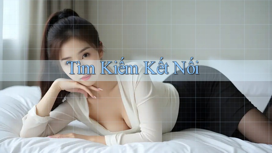 Tìm Kiếm Kết Nối