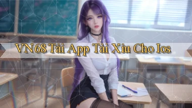 vn68  tải app tài xỉu cho ios